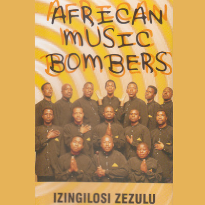アルバム/Zingilosi ZeZulu/African Music Bombers