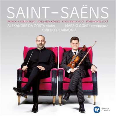 Saint-Saens: Violin Concerto No. 3 & Symphony No. 3/Alexandre Da Costa