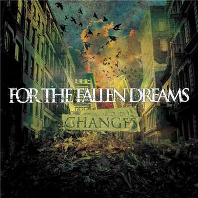 アルバム/Changes/For The Fallen Dreams