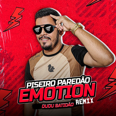 シングル/Piseiro Paredao Emotion (Remix)/Dudu Batidao