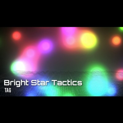 Bright Star Tactics/TAG