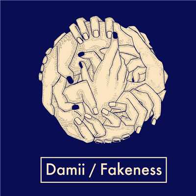 アルバム/Fakeness/Damii