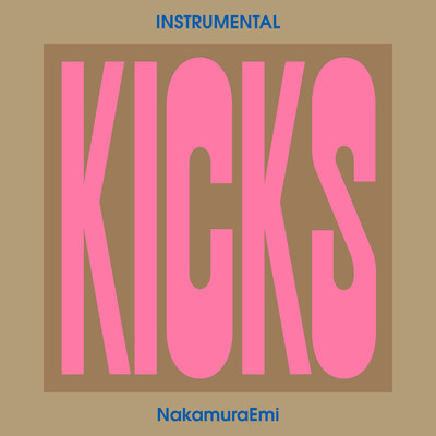 KICKS (Instrumental)/NakamuraEmi