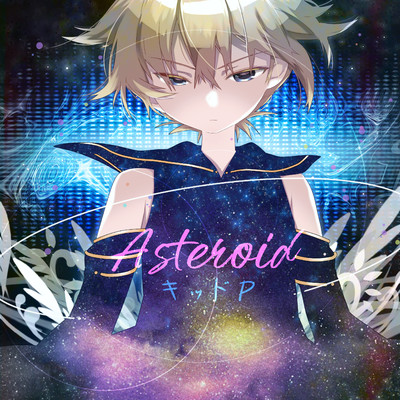 アルバム/Asteroid/キッドP