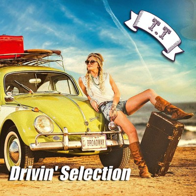 アルバム/Drivin' Selection/T.T