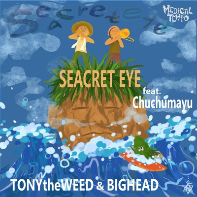 シングル/SEACRET EYE (feat. chuchumayu)/TONYtheWEED & BIG HEAD