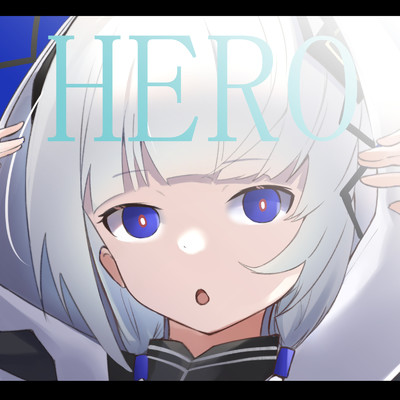 HERO (feat. 可不)/のほほんネコ