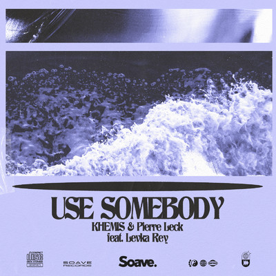 シングル/Use Somebody (feat. Levka Rey)/KHEMIS & Pierre Leck