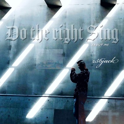 シングル/Do the right Sing/z56jack