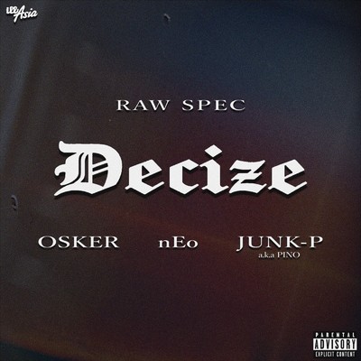 シングル/Raw Spec/DECIZE