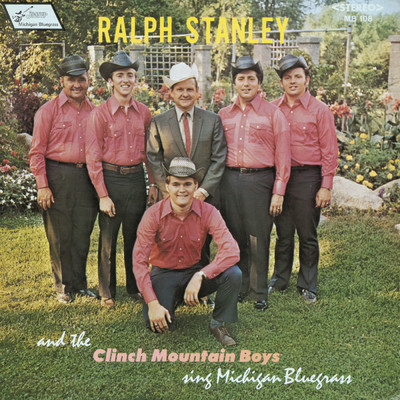 アルバム/Sing Michigan Bluegrass/ラルフ・スタンレー／The Clinch Mountain Boys