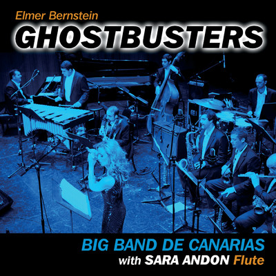シングル/Ghostbusters Theme (featuring Sara Andon)/Big Band de Canarias