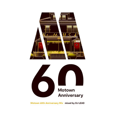 アルバム/Motown 60th Anniversary Mix mixed by DJ LEAD/DJ LEAD
