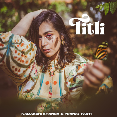 Titli/Kamakshi Khanna／Pranay Parti