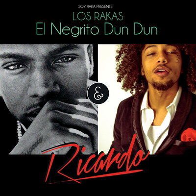 アルバム/El Negrito Dun Dun & Ricardo (Explicit)/Los Rakas
