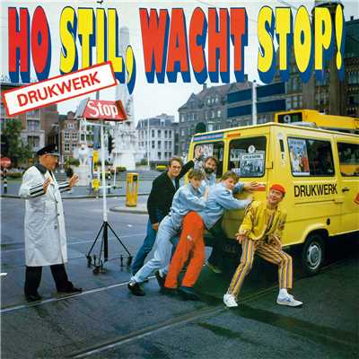 アルバム/Ho Stil, Wacht Stop！/Drukwerk