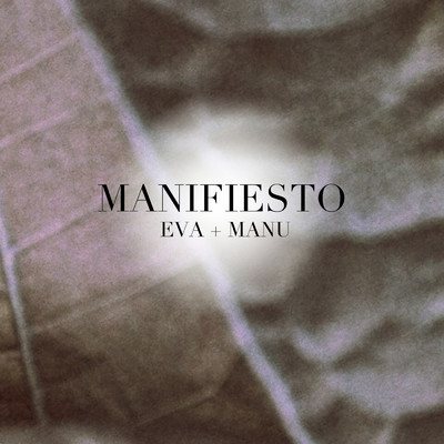 シングル/Manifiesto/Eva + Manu