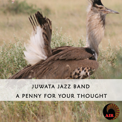 アルバム/A Penny For Your Thought/Juwata Jazz Band
