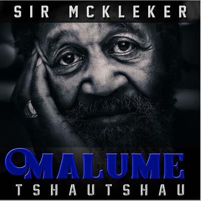 シングル/Malume Tshau Tshau/Sir McKleker
