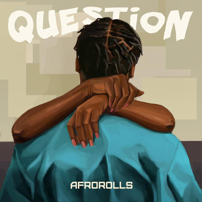 シングル/Question/Afrorolls