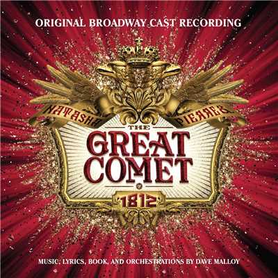Josh Groban, Lucas Steele, Amber Gray, Denee Benton & Original Broadway Company of Natasha, Pierre & the Great Comet of 1812
