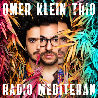Radio Mediteran/Omer Klein Trio