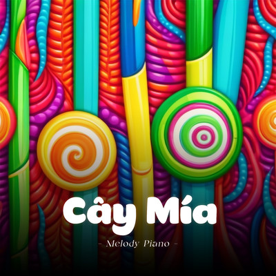 シングル/Cay Mia (Melody Piano)/LalaTv