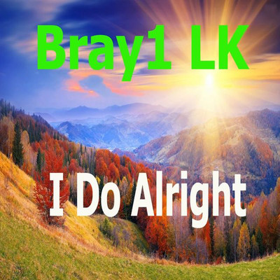 I Do Alright (Beat)/Bray1 LK