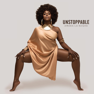 Unstoppable/Amara La Negra