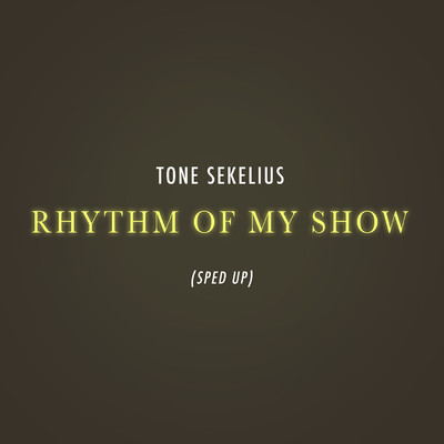 Tone Sekelius, sped up world