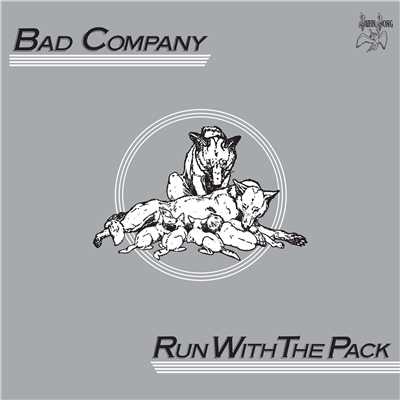 Run with the Pack (2017 Remaster)/Bad Company