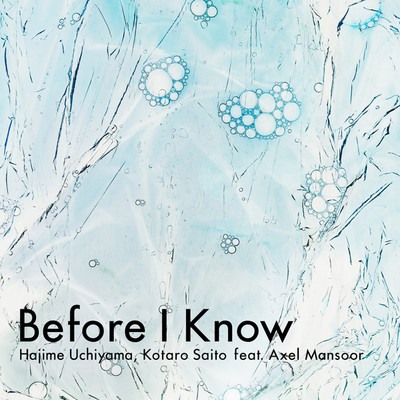 Before I Know/Hajime Uchiyama