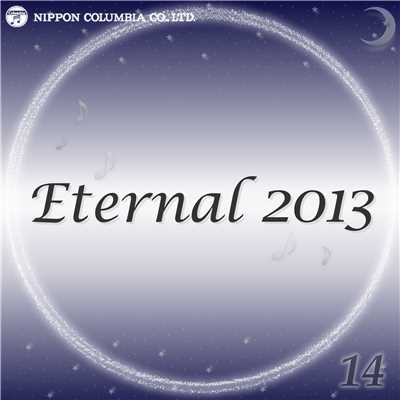 アルバム/Eternal 2013 14/オルゴール
