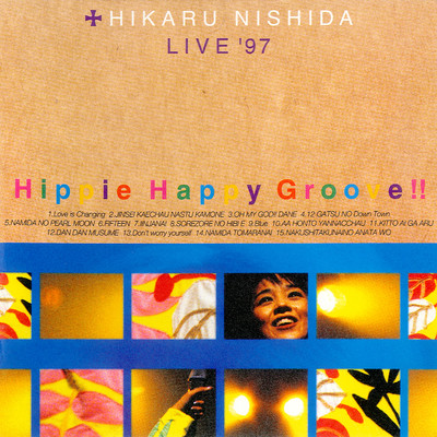 アルバム/Hippie Happy Groove！！ HIKARU NISHIDA LIVE'97/西田ひかる