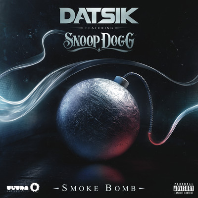 シングル/Smoke Bomb (Explicit) feat.Snoop Dogg/Datsik