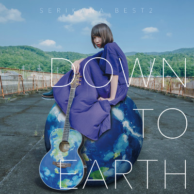 アルバム/SERIKANA BEST2 ”DOWN TO EARTH”/せりかな