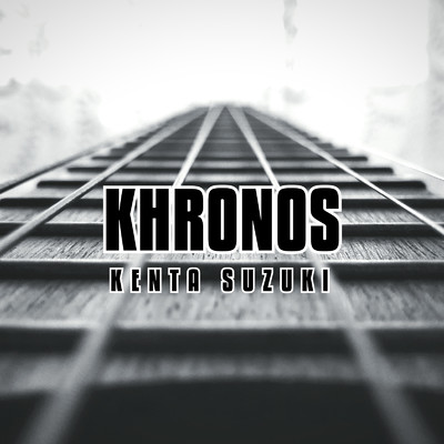 KHRONOS/Kenta Suzuki