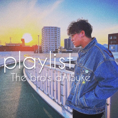 playlist/The bro's