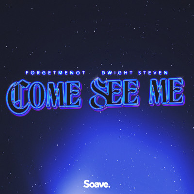 シングル/Come See Me/forgetmenot & Dwight Steven