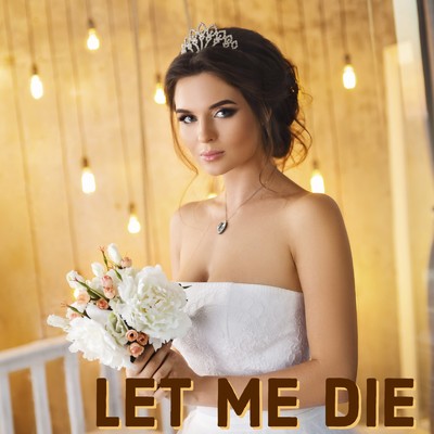 LET ME DIE (feat. Tahssinn)/Celineeee