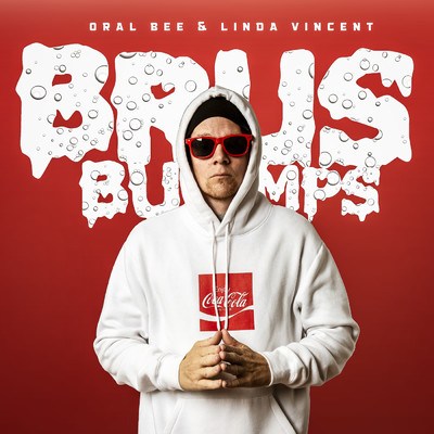 シングル/Brus Bumps/ORAL BEE／Linda Vincent