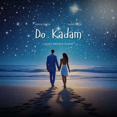 シングル/Do Kadam/Aasa Singh／Akasa／Sujeet Anahata Thakur