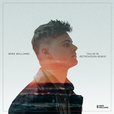 アルバム/Fallin' In (RetroVision Remix)/Mike Williams