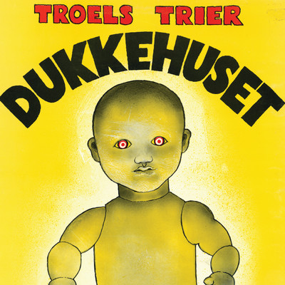 アルバム/Dukkehuset/Troels Trier