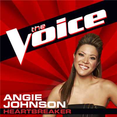 シングル/Heartbreaker (The Voice Performance)/Angie Johnson