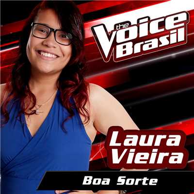 シングル/Boa Sorte (The Voice Brasil 2016)/Laura Vieira