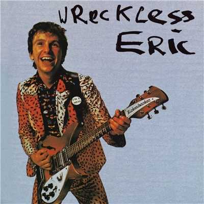 アルバム/Wreckless Eric/Wreckless Eric