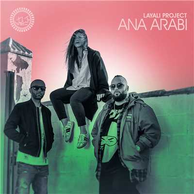 シングル/Ana Arabi/Layali Project