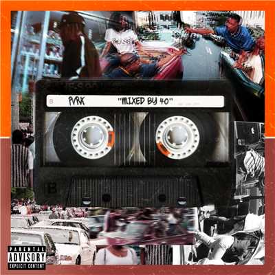 Mixed By 40 (Explicit)/Pvrx