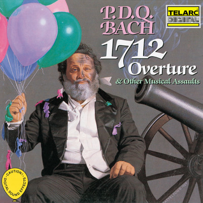 P.D.Q. Bach: 1712 Overture & Other Musical Assaults/Peter Schickele／Walter Bruno／The Greater Hoople Area Off-Season Philharmonic
